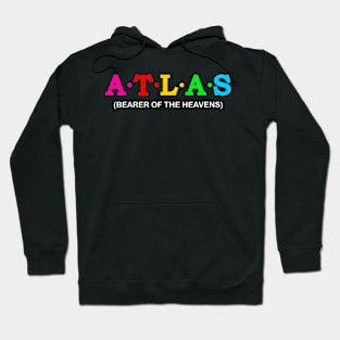 Atlas - bearer of the heavens. Hoodie